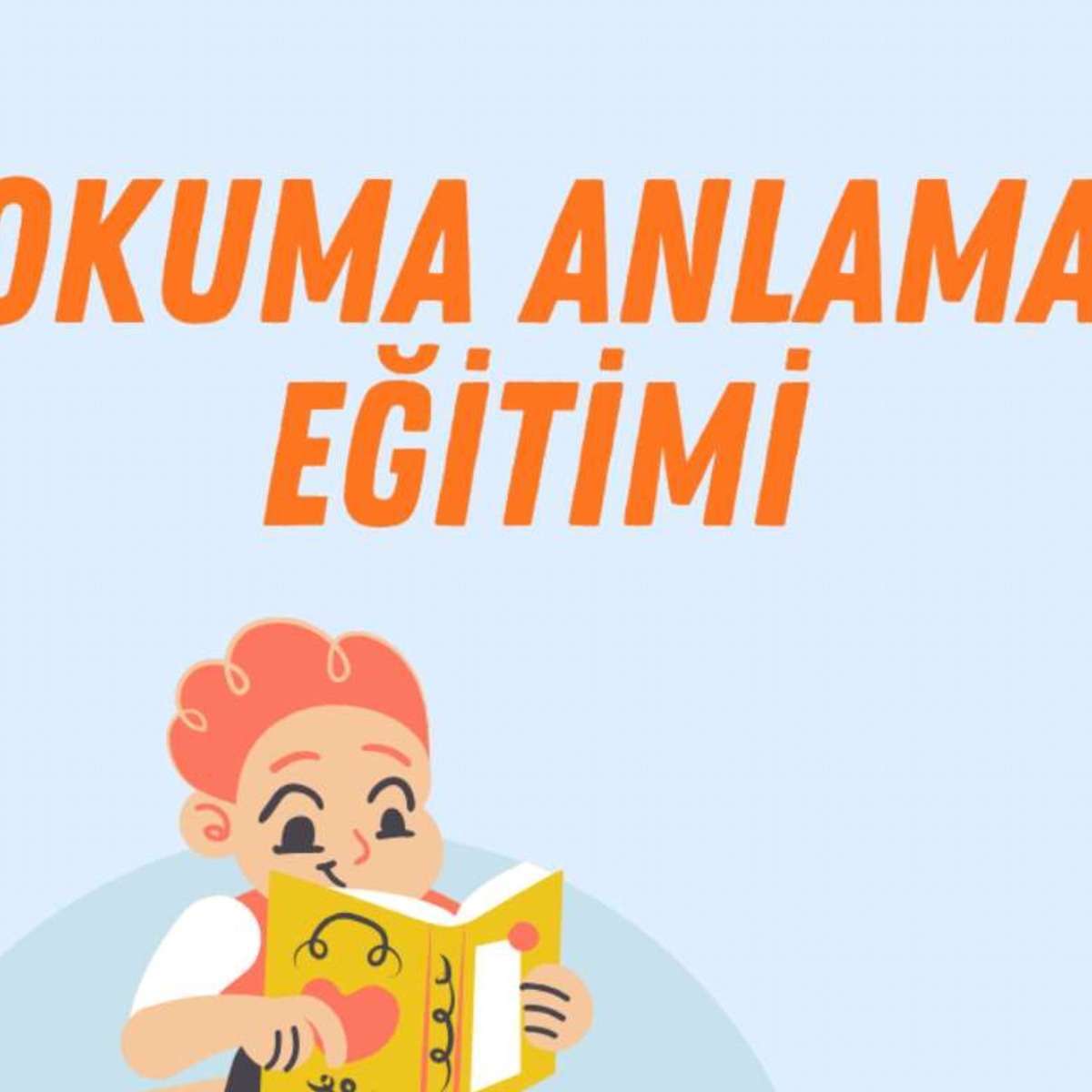 Okuma Anlama Eğitimi