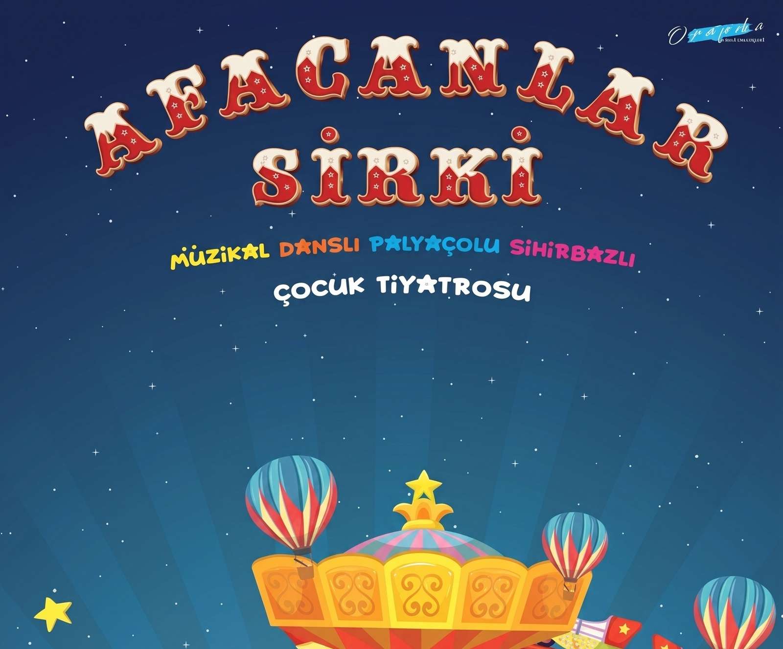Afacanlar Sirki Çocuk Tiyatrosu (AKM Çukurambar)