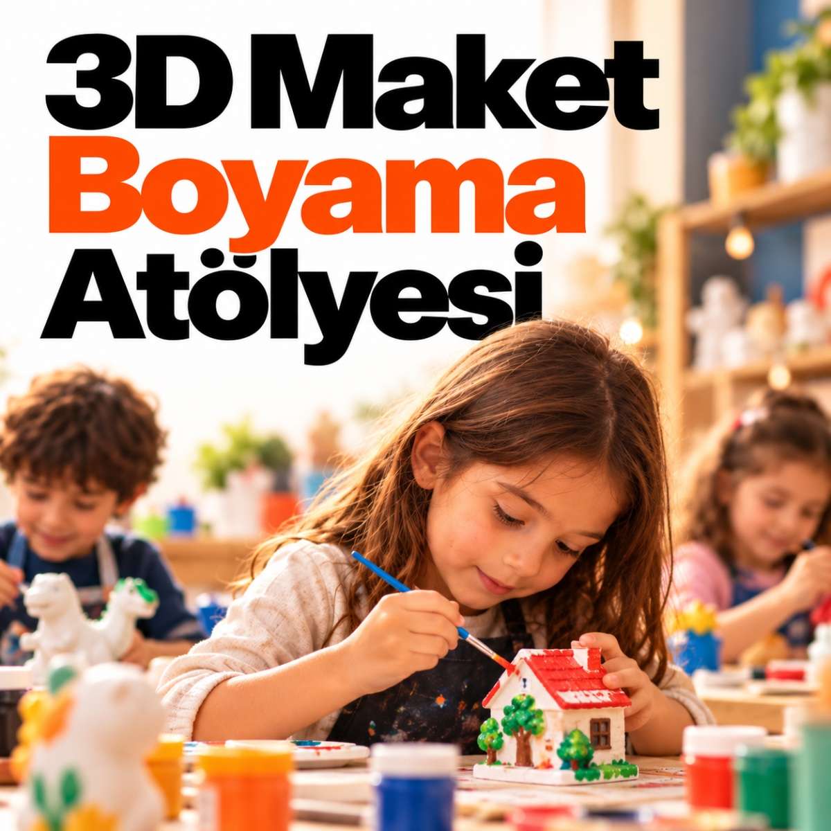 3D Maket Boyama Atölyesi
